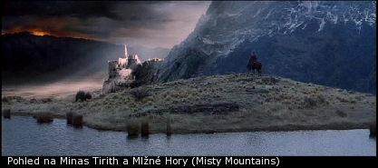 Pohled na Minas Tirith a Mlžné Hory (Misty Mountains)